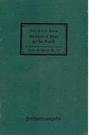 Seller image for Gedanken ber groe Kunst (IB 96). Nachwort von Paul Stcklein. 82.-131. Tsd. for sale by Antiquariat & Buchhandlung Rose