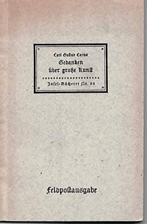 Seller image for Gedanken ber groe Kunst (IB 96). Auswahl und Nachwort von Paul Stcklein. 21.-60. Tsd. (Feldpostausgabe). for sale by Antiquariat & Buchhandlung Rose
