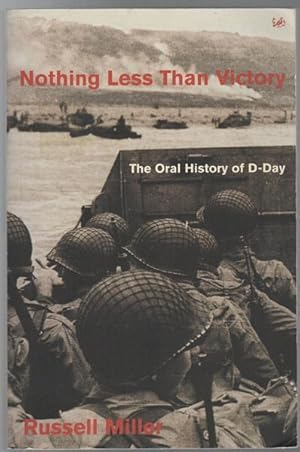 Immagine del venditore per Nothing less Than Victory: the oral History of D-Day. venduto da Time Booksellers