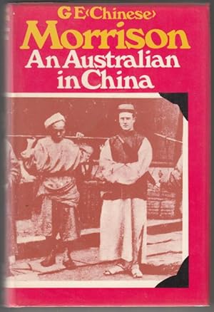 Image du vendeur pour An Australian in China: Being the Narrative of a Quiet Journey Across China to Burma. mis en vente par Time Booksellers