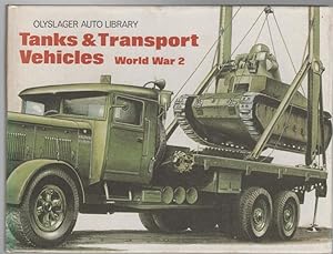 Image du vendeur pour Tanks & Transport Vehicles World War 2 (Olslager Auto Library). mis en vente par Time Booksellers