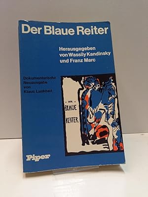 Bild des Verkufers fr Der Blaue Reiter. Dokumentarische Neuausgabe von Klaus Lankheit (= piper paperback). zum Verkauf von Antiquariat Langguth - lesenhilft