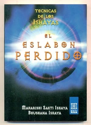 Immagine del venditore per EL ESLABON PERDIDO. LAS TECNICAS DE LOS ISHAYAS venduto da Ducable Libros