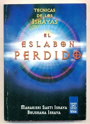 Immagine del venditore per EL ESLABON PERDIDO. LAS TECNICAS DE LOS ISHAYAS venduto da Ducable Libros