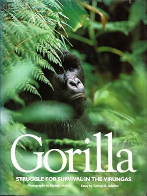 Immagine del venditore per Gorilla. Struggle for survival in the Virungas. Photographs by Michael Nichols venduto da Schueling Buchkurier