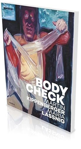 Seller image for Bodycheck - Martin Kippenberger - Maria Lassnig for sale by moluna