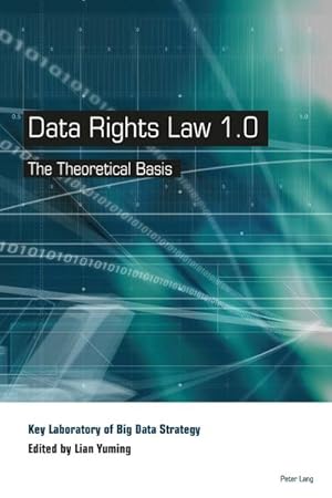 Bild des Verkufers fr Data Rights Law 1.0 : The Theoretical Basis zum Verkauf von AHA-BUCH GmbH