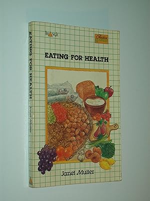 Seller image for Eating For Health for sale by Rodney Rogers