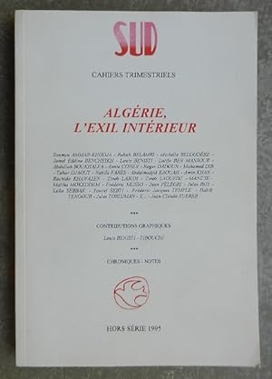 Algérie, l'exil intérieur. - SUD, Cahiers trimestriels, hors-série.