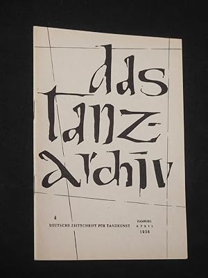 Das Tanzarchiv. Deutsche Zeitschrift für Tanzkunst. 5. Jahrgang, Heft 11, April 1958