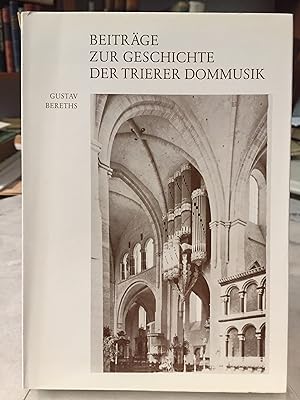 Beitrge zur Geschichte der Trierer Dommusik