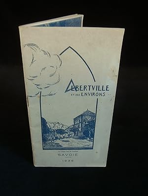 Image du vendeur pour ALBERTVILLE ET SES ENVIRONS . mis en vente par Librairie Franck LAUNAI