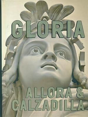 Seller image for Gloria allora & calzadilla for sale by Librodifaccia