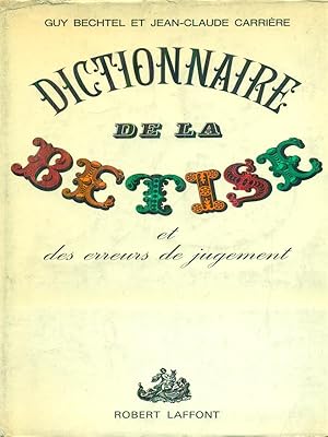 Immagine del venditore per Dictionnaire de la betise venduto da Librodifaccia