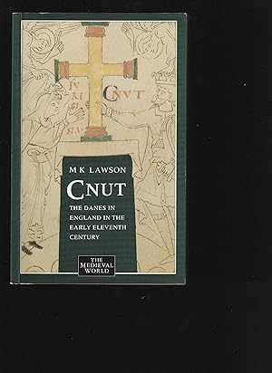 Seller image for CNUT: The Danes in England in the Early Eleventh Century. for sale by Chaucer Bookshop ABA ILAB
