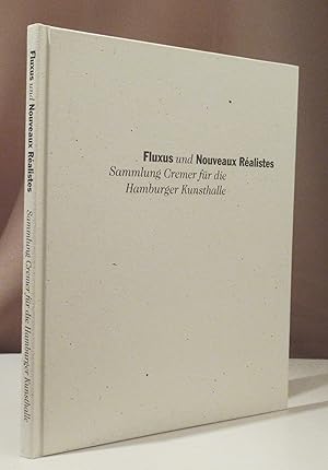 Seller image for Fluxus und Nouveaux Ralistes. Sammlung Cremer fr die Hamburger Kunsthalle. for sale by Dieter Eckert