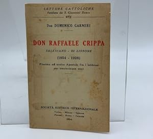 Don Raffaelele Crippa Salesiano di Lissone (1854-1928) Piissimo ed eroico Apostolo fra i lebbrosi...