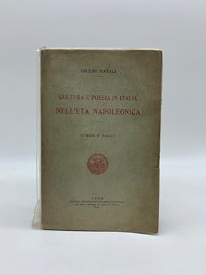 Bild des Verkufers fr Cultura e poesia in Italia nell'eta' napoleonica. Studi e Saggi. zum Verkauf von Coenobium Libreria antiquaria