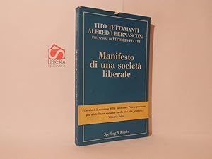 Imagen del vendedor de Manifesto di una societ liberale a la venta por Libreria Spalavera