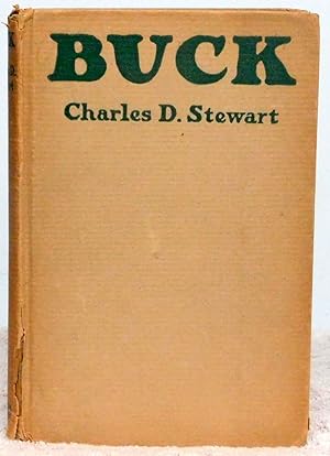 Bild des Verkufers fr Buck: Being Some Account of His of His Rise in the Great City of Chicago zum Verkauf von Argyl Houser, Bookseller