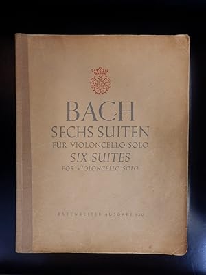 Johann Sebastian Bach Sechs Suiten für Violoncello Solo - Six Suites for Violoncello Solo. Notena...