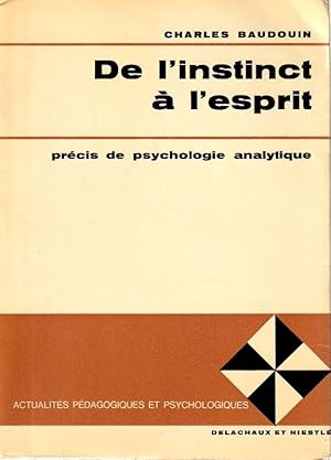 Image du vendeur pour De l'instinct  l'esprit : Prcis de psychologie analytique. mis en vente par ARTLINK