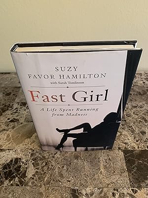 Bild des Verkufers fr Fast Girl: A Life Spent Running from Madness [FIRST EDITION, FIRST PRINTING] zum Verkauf von Vero Beach Books