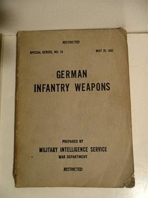 German Infantry Weapons. Special Series No 14. Restricted.