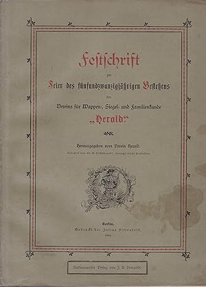 Festschrift zur Feier des Fünfundzwanzigjährigen Bestehens des Vereins für Wappen-, Siegel- und F...