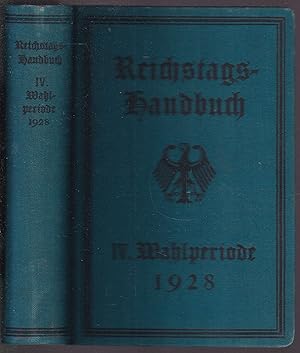 Reichstags-Handbuch. IV. Wahlperiode 1928. Herausgegeben und verlegt vom Bureau des Reichstags