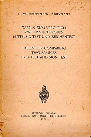 Seller image for Tafeln Zum Vergleich Zweier Stichproben Mittels X-Test Und Zeichentest / Tables for Comparing Two Samples by X-Test and Sign Test for sale by Dorley House Books, Inc.