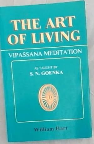 Immagine del venditore per The Art of Living : Vipassana Meditation venduto da Chapter 1