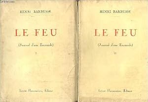 Image du vendeur pour Le feu, journal d'une escouade Tome I et II en 2 volumes. Edition numrote. mis en vente par Le-Livre