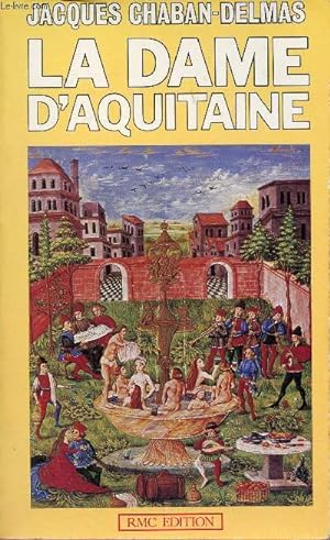 Seller image for La dame d'Aquitaine. for sale by Le-Livre
