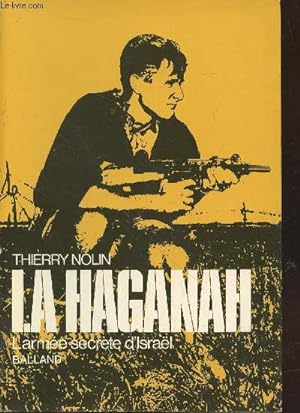 Seller image for La Haganah : L'arme secrte d'Isral for sale by Le-Livre