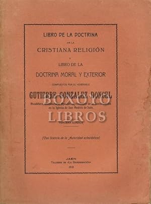 Libro de la doctrina de la cristiana religón y Libro de la doctrina moral y exterior, ompuestos p...