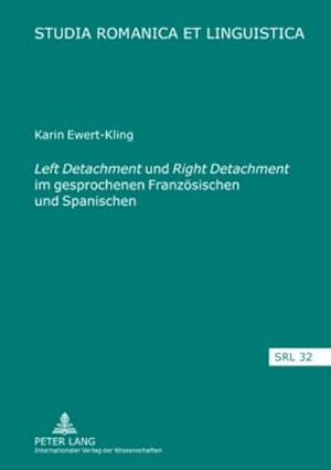 Seller image for Left Detachment und Right Detachment im gesprochenen Franzsischen und Spanischen for sale by BuchWeltWeit Ludwig Meier e.K.