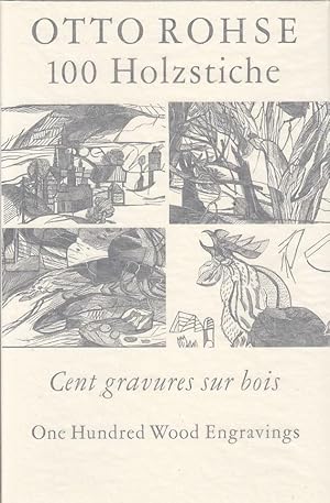 Otto Rohse : 100 Holzstiche - cent gravures sur bois - one hundred wood engravings / Otto Rohse, ...