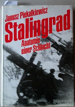 Stalingrad. Anatomie einer Schlacht.
