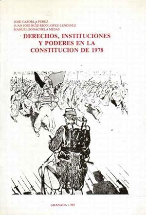 Imagen del vendedor de Derechos, Instituciones y Poderes en la Constitucin de 1978 a la venta por SOSTIENE PEREIRA