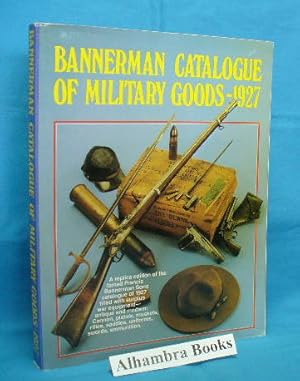 Seller image for Bannerman Catalogue of Military Goods 1927 for sale by Alhambra Books