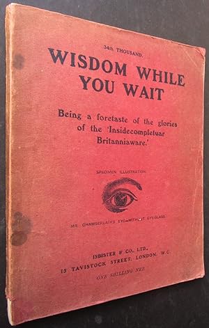 Imagen del vendedor de Wisdom While You Wait, Being a Foretaste of the Glories of the Insidecompletuar Britanniaware a la venta por Knights Rare Books (Est. 1994)