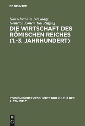 Seller image for Die Wirtschaft des Rmischen Reiches (1.3. Jahrhundert) : Eine Einfhrung for sale by AHA-BUCH GmbH