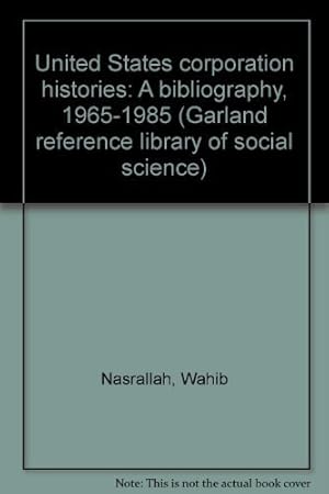 Bild des Verk�ufers f�r US CORPORATN HISTORIES 1EDITN (Garland reference library of social science) zum Verkauf von WeSavings LLC