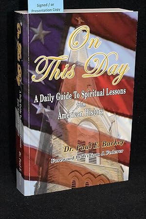 Imagen del vendedor de On This Day; A Daily Guide to Spiritual Lessons from American History a la venta por Books by White/Walnut Valley Books