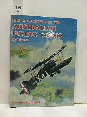 Men and Machines of the Australian Flying Corps 1914-1919