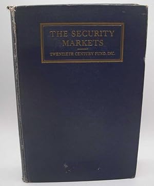 The Security Markets: Findings and Recommendations of a Special Staff of the Twentieth Century Fund