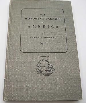 Seller image for The History of Banking in America (Reprints of Economic Classics) for sale by Easy Chair Books