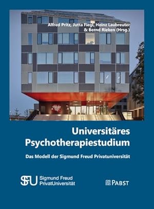 Bild des Verkufers fr Universitres Psychotherapiestudium : Das Modell der Sigmund Freud Privatuniversitt zum Verkauf von AHA-BUCH GmbH