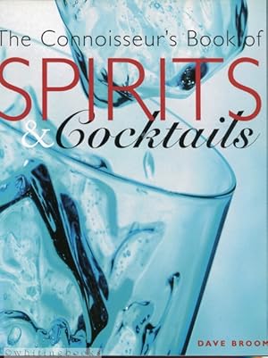 The Connoisseur's Book of Spirits & Cocktails